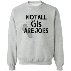 Not all GI are Joes Ladies Pullover Sweatshirt